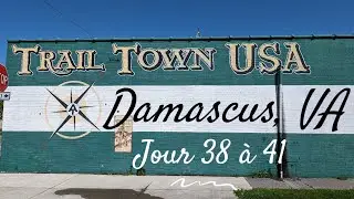 Jour 39 &agrave; 41 👣🌳⛺️ Damascus, VA - Appalachian Trail 2024