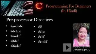 Pre-processor directives in c| Lecture26