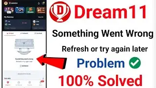 Dream11 Something went wrong problem fix Dream11 Something went wrong problem solved #dream11