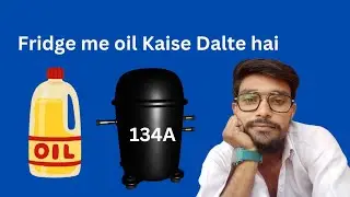 How To Charge Oil In a Refrigerator Compressor/ Refrigerator Compressor Oil Charging