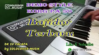 Manual Bajidor Terbaru - Style Korg Pa50 & Micro Arranger Update 2024 - Demo Style (HD AUDIO)