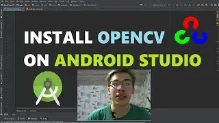Install (and Compile) OpenCV with Android Studio || Android Deep Learning with OpenCV #2