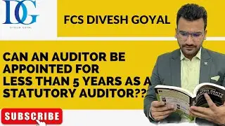 CAN AN AUDITOR BE APPOINTED FOR LESS THAN 5 YEARS AS A STATUTORY AUDITOR??