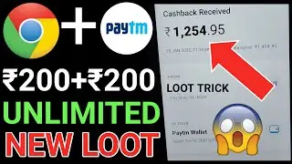 ₹200+₹200 Unlimted Paytm Cash Trick | Paytm Cash Unlimted Trick | Best Earning App 2020 With Proof