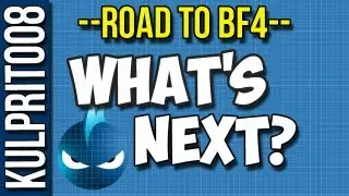 Road to BF4: What's Next?  Info Coming Soon?
