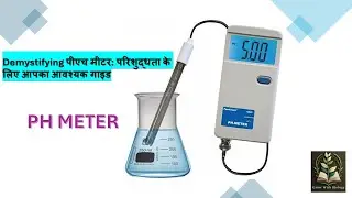 How to use pH meter - Demystifying pH Meters: Your Essential Guide to Precision