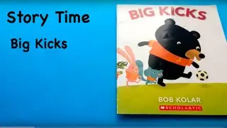 Story Time: Big Kicks