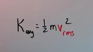Kinetic Energy & Root-mean-squared Velocity