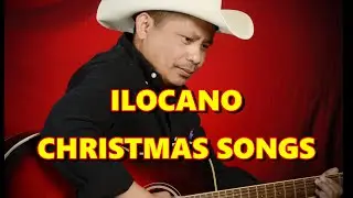 ILOCANO CHRISTMAS SONGS