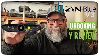 Ifi Zen blue v3 unboxing y review…