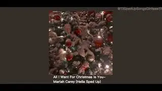 All I Want For Christmas Is You-Mariah Carey (Hella Sped Up)