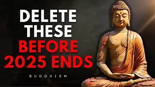 10 Things You Must Release Before 2026 Begins | Buddhist Teachings