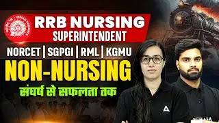 Non-Nursing Class | RRB Nursing Superintendent, NORCET, SGPGI, RML, KGMU | Most Important Questions