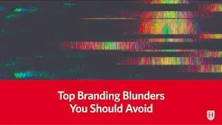 Top Branding Blunders to Avoid