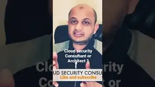 Cloud security consultant vs Cloud security architect #shorts