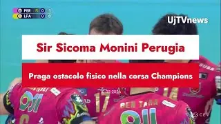 Sir Sicoma Monini Perugia, Praga ostacolo fisico nella corsa Champions