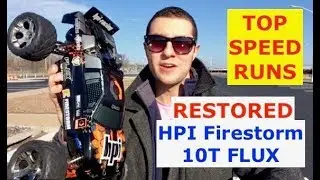 Restored HPI firestorm flux 10T First runs with TOP SPEED METER.  (FYI-Not 77 MPH) LOL. [PART 3]