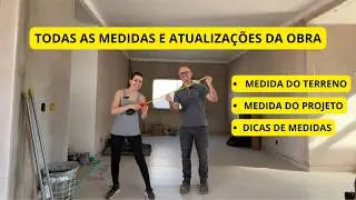 Diário de obra passando por cada ambiente (com medidas), desde o terreno. Dicas que vão te ajudar!