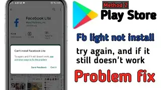 How to fix playstore can't install problem | can't install Facebook lite in playstore android