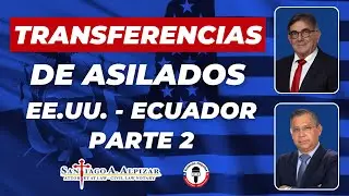 ⚠️ EE.UU. Firma ACA con Ecuador &ndash; Transferencias de Asilados Comienzan - Parte 2