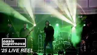 Oasis Supernova - world’s best Oasis tribute band - ‘25 Reel #oasissupernova