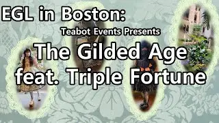 Teabot Events | The Gilded Age, a 2025 Elegant Gothic & Lolita event - A weekend in Boston