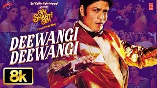 Deewangi Deewangi 8K Video Song | Om Shanti Om | Shahrukh Khan | Vishal-Shekhar | T-Series