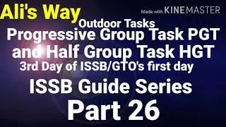 Progressive Group Task|Half Group Task|Outdoor Tasks|#issb Guide Series Part26|3rd day/GTO's 1st day