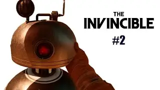 #2 THE INVINCIBLE 👀 ПРОХОЖДЕНИЕ 👀 События развиваются