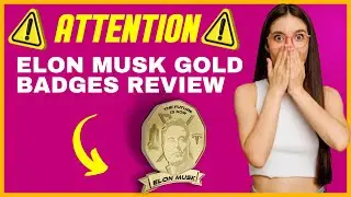 Elon Musk Gold Badges Review ⚠️ATTENTION⚠️ Elon Musk Gold Badges Reviews