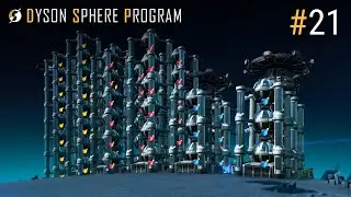 🏭 Let's Play Dyson Sphere Program #21 - Wissenschaft 2.0