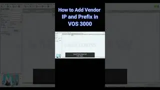 Step 6: How to Add Vendor Gateway, Ip and Prefix in VOS 3000