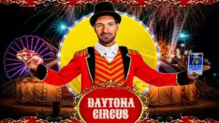 DAYTONA CIRCUS arrives TOWN! - PabloGz205