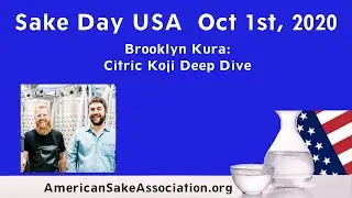 Sake Day USA 2020: Brooklyn Kura: Citric Koji Deep Dive
