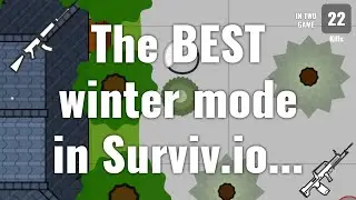 The BEST winter mode in Surviv.io...