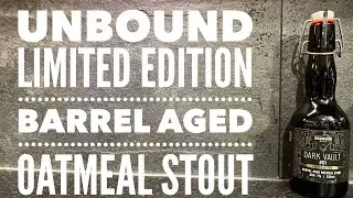 Unbound Dark Vault #01 Limited Edition Barrel Aged Oatmeal Stout