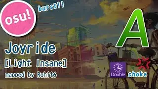 osu! Joyride [Light Insane] +DT (Rohit6)