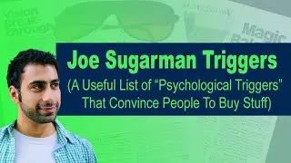 Joe Sugarman Triggers (A Useful List of &ldquo;Psychological Triggers&rdquo; That Convince People To Buy Stuff)