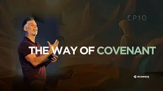 The Way Out | Episode 10: The Way Of Covenant | Samuel Miranda