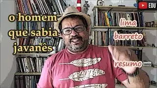 o homem que sabia javan&ecirc;s - resumo - lima barreto