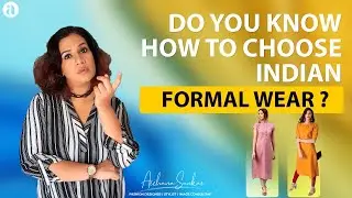 TIPS TO APPLY WHILE CHOOSING AN INDIAN FORMAL WEAR -KAMEEZ/KURTA #IndianFormalWearKameez/Kurta
