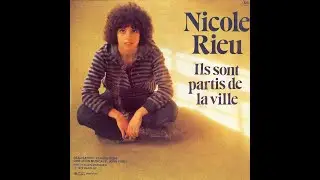 NICOLE RIEU - Ils sont partis de la ville (45T - 1976)