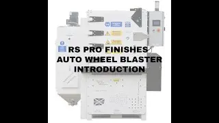 RS PRO FINISHES AUTO WHEEL BLASTER INTRODUCTION