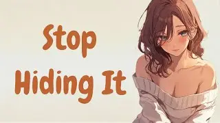 ASMR Your Girlfriend Won&rsquo;t Let You Hide Your Pain (F4M) | Emotional Support & Comfort
