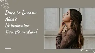 Alice's Journey: From Dreams to Reality