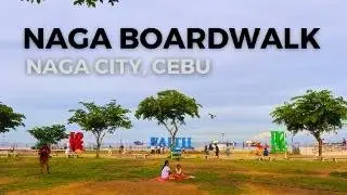 NAGA BOARDWALK CEBU | WALKING TOUR | CITY OF NAGA | CEBU PHILIPPINES | aRVees Blog