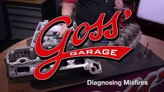 Goss' Garage - Diagnosing Misfires