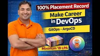 GitOps with ArgoCD (Kubernetes) 🔥 | 100% Placement Record | Minimum 18 LPA DevOps