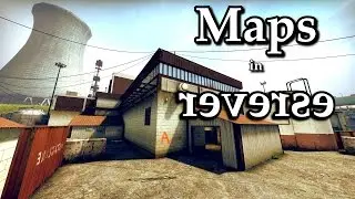 CS GO maps in reverse