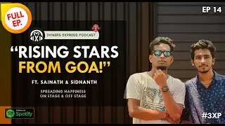 Rising Stars Goa | EP14 | 3ViNERS EXPRESS Podcast | 3XP